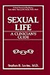 Sexual Life: A Clinician's Guide (Critical Issues in Psychiatry)