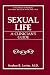 Sexual Life: A Clinician's Guide (Critical Issues in Psychiatry)