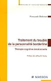 Traitement du trouble de la personnalit� borderline : Th�rapie cognitive �motionnelle, Approche int�grative