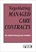 Book Negotiating Managed Care Contracts
