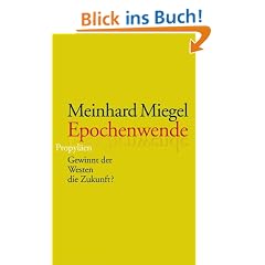 Epochenwende: Gewinnt der Westen die Zukunft?