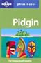 Pidgin: The Languages Of Oceania (Lonely Planet Phrasebooks)