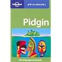 Pidgin: The Languages Of Oceania (Lonely Planet Phrasebooks)