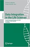 Data Integration in the Life Sciences: Second International Workshop, DILS 2005, San Diego, CA, USA, July 20-22, 2005, Proceedings (Lecture Notes in Computer Science / Lecture Notes in Bioinformatics)