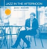 Review Various Artists  / Jazz Moods: Jazz in the Afternoon