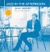 Jazz in the Afternoon