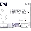 Magnet Media Film Inside Editing with Final Cut Pro (Macintosh)