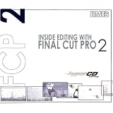 MAGNET MEDIA FILM Inside Editing with Final Cut Pro (Macintosh)