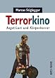 Terrorkino: Angst/Lust und K�rperhorror