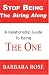 Stop Being the String Along: A Relationship Guide to Being THE ONE - Barbara Rose
