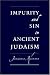 Book Impurity and Sin in Ancient Judaism