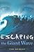 Books : Escaping the Giant Wave