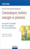 Communiquer, motiver, manager en personne : Une enquête en 6 tableaux pour mieux comprendre les comportements humains