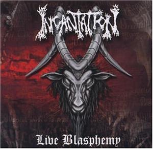 Incantation - Blasphemy Lyrics - Zortam Music