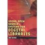 Using Open Source Systems for Digital Libraries