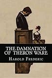Harold Frederic: The Damnation of  Theron Ware