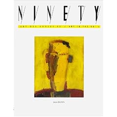 Ninety: Art in the 90'S: Brown/Cabanes