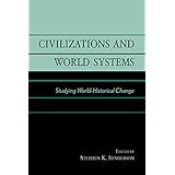 civilizations and world systems studying world historical change