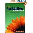 The Validation Breakthrough: Simple Techniques for Communicating... by Naomi Feil, Vicki De Klerk-Rubin, and Vicki De Klerk-Rubin