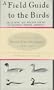 Peterson Field Guide to the Birds: Commemorative Edition