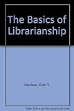 The basics of librarianship