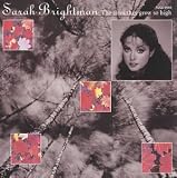 Trees They Grow So High, the - Sarah Brightman