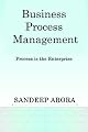 Business Process Management. Process is the Enterprise.