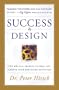 Success by Design: Ten Biblical Secrets to Help You Acieve Your God-Given Potential