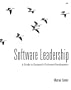 Software Leadership: A Guide to Successful Software Development