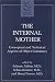 The Internal Mother: Conceptual and Technical Aspects of Object Constancy
