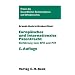 Europäisches und internationales Patentrecht (Praxis des Gewerblichen Rechtsschutzes und des Urheberrechts)