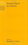 Foreign Direct Investment (National Bureau of Economic Research Project Report)