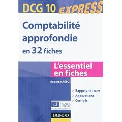 Comptabilit� approfondie DCG 10 - en 32 fiches