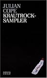 Revue Editions de l'Eclat  / Krautrocksampler : Petit guide d'initiation à la grande komische muzik