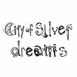 City of Silver Dreams