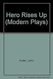 The hero rises up : a romantic melodrama