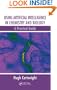 Using Artificial Intelligence in Chemistry and Biology: A Practical Guide (Chapman & Hall/Crc Research No)