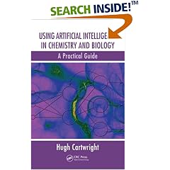 Using Artificial Intelligence in Chemistry and Biology: A Practical Guide