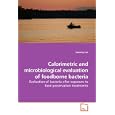 Calorimetric and microbiological evaluation of foodborne bacteria: Evaluation of bacteria... by Jaesung Lee