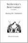 Reshevsky's Best Games - Volume 1 (Hardinge Simpole Chess Classics)
