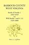 Barbour County, West Virginia, Book of Deaths 1, 1853-1919 and Will Books 1 and 1 1/2, 1839-1889