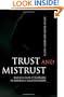 Trust and Mistrust: Radical Risk Strategies in Business Relationships