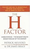 The H Factor Diet: The Fast New Way to Dramatically Improve Your Health and Add 20 Years to Your Life
