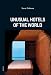 Unusual Hotels of the World (Jonglez)