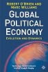The Global Political Economy: Evolution and Dynamics