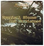 Tropical Storms and Hurricanes (Extreme Weather)