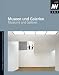 Architektur und Wettbewerbe, H.202 : Museen und Galerien; Museums and Galleries