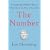 The Number: A Completely Different Way to Think about the Rest of Your Life