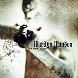 Fight Song [Enhanced] - Marilyn Manson