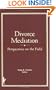 Divorce Mediation: Perspectives on the Field